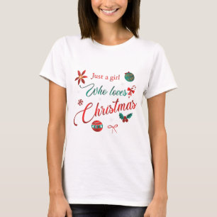 Nur ein Mädchen, das Weihnachten liebt T-Shirt