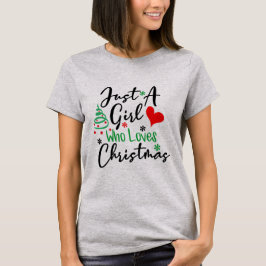 Nur ein Mädchen, das Weihnachten T-Shirt