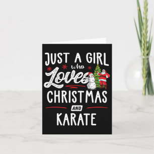 Nur ein Mädchen, das Weihnachten und Karate liebt  Karte