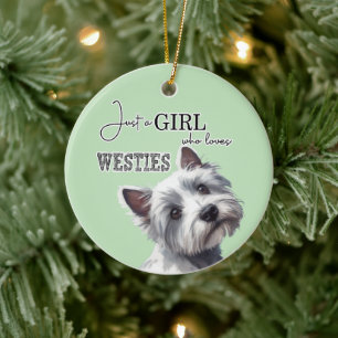 Nur ein Mädchen, das Westies Niedlich Westie Art L Keramik Ornament