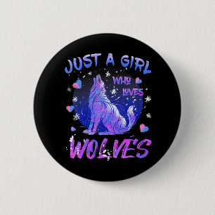 Nur ein Mädchen, das Wölfe Coolen Wolf für Mädchen Button