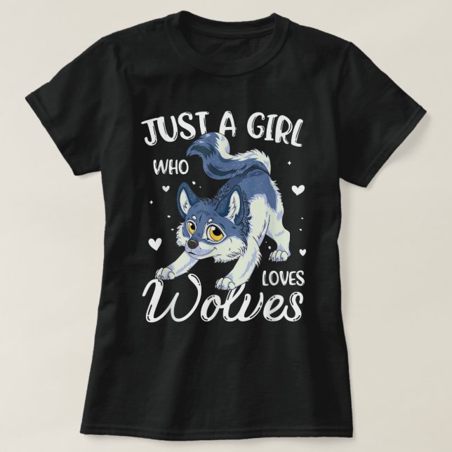 Nur ein Mädchen, das Wölfe liebt T-Shirt (Design vorne)