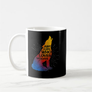 Nur ein Mädchen, das Wölfe liebt Wolf Pack Mädchen Kaffeetasse