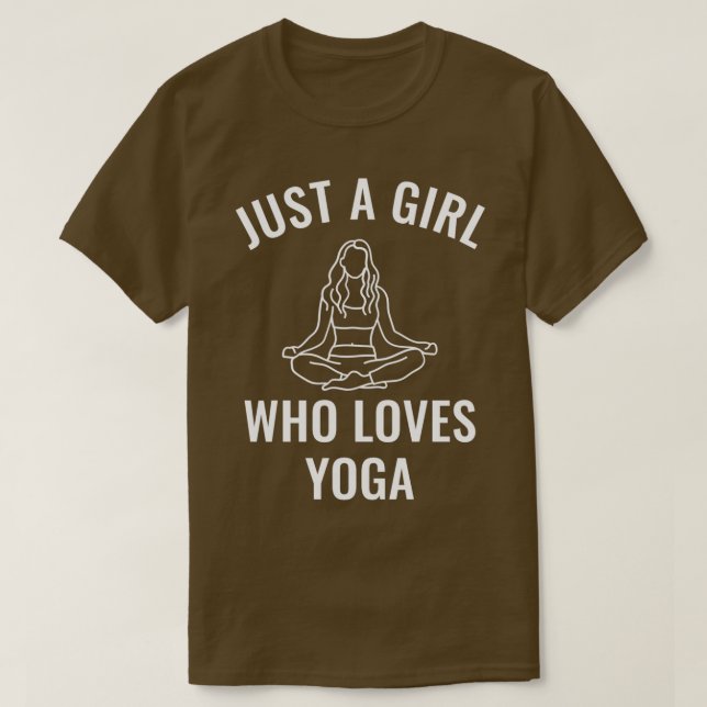 Nur ein Mädchen, das Yoga Lieben T-Shirt (Design vorne)