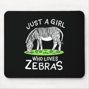 Nur ein Mädchen, das Zebras Lieben Mousepad