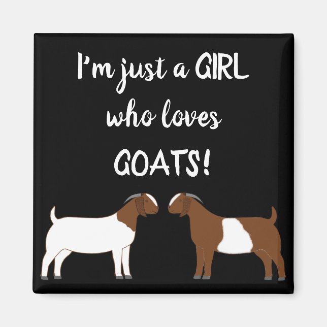 Nur ein Mädchen, das Ziegen Liebe - Boer Goat Magnet (Vorne)