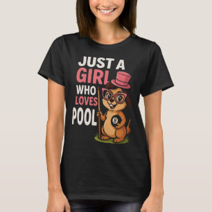 Nur ein Mädchen, die Liebe Pool Billard Pool Playe T-Shirt
