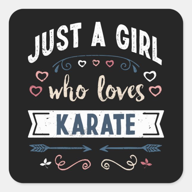 Nur ein Mädchen, die Lieben Karate Funny Geschenke Quadratischer Aufkleber (Vorderseite)