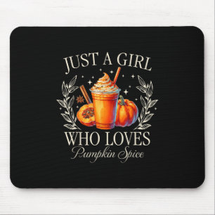 Nur ein Mädchen, die Lieben Pumpkin Gewürz Herbst Mousepad