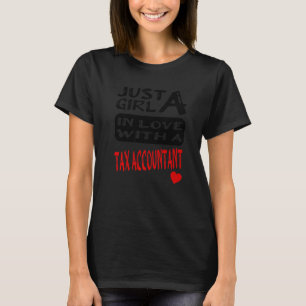 Nur ein Mädchen in Liebe mit einem Steuerberater T-Shirt