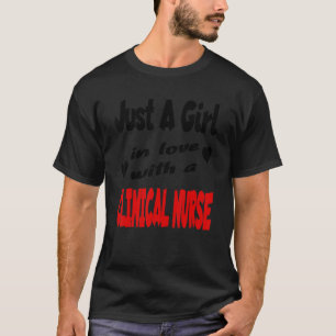 Nur ein Mädchen in Liebe mit einer klinischen Kran T-Shirt