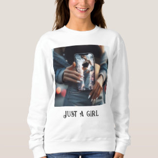 Nur ein Mädchen Sweatshirt