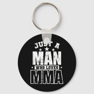 Nur ein Mann, der MMA Mixed Martial Arts liebt Schlüsselanhänger