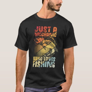 Nur ein Mechaniker, der Angeln liebt  Auto Schraub T-Shirt