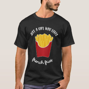 Nur ein Mensch, der französische "Fries Junk Food" T-Shirt