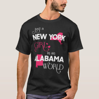 Nur ein New Yorker Mädchen in einer Alabama-Welt T-Shirt