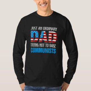 Nur ein normaler Vater, der versucht, den Kommunis T-Shirt