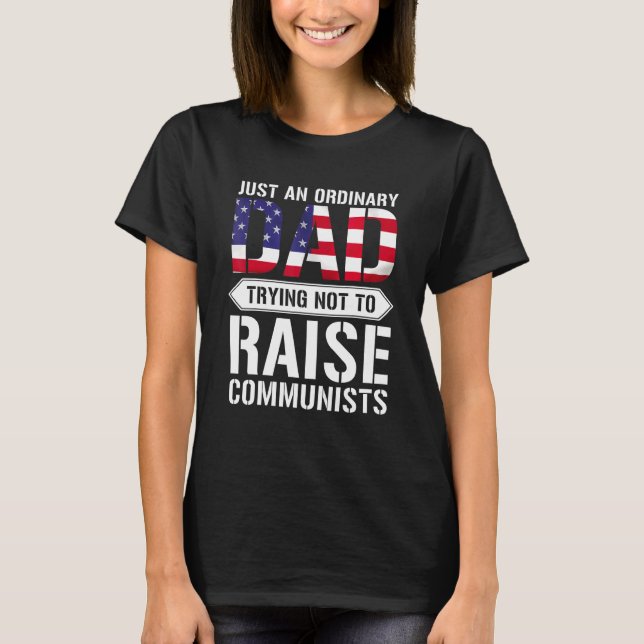 Nur ein normaler Vater, der versucht, den Kommunis T-Shirt (Vorderseite)