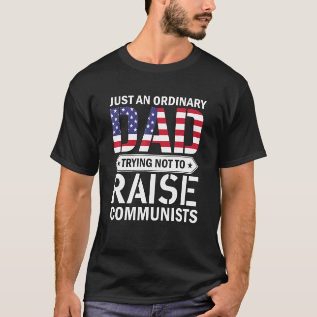 Nur ein normaler Vater, der versucht, den Kommunis T-Shirt (Vorderseite)