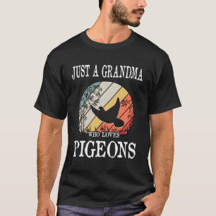 Nur ein Oma, das Tauben Lieben T-Shirt