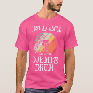 Nur ein Onkel, der Djembe Drum Liebe T-Shirt