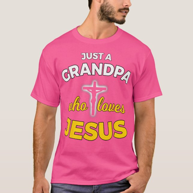 Nur ein Opa, der Jesus Christlichen Glauben Liebe  T-Shirt (Vorderseite)