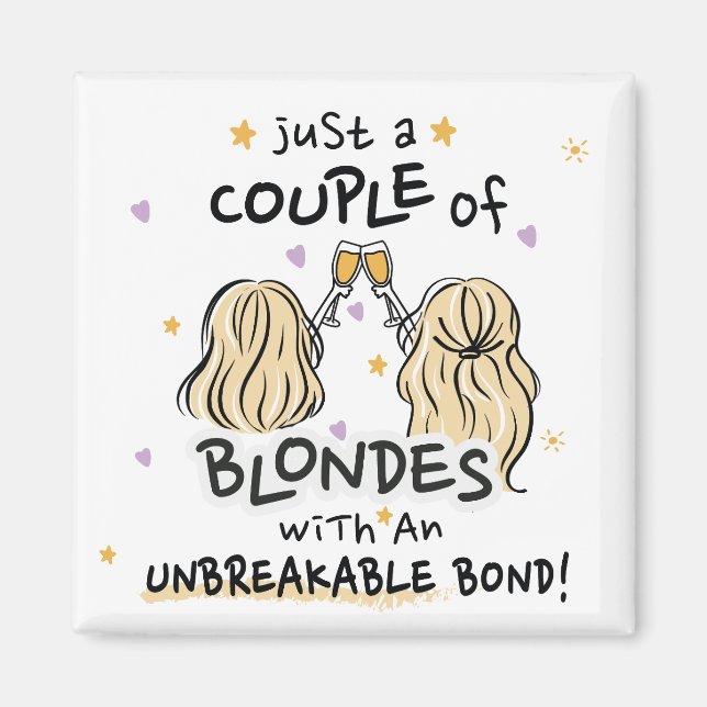 "Nur ein paar Blondinen" Custom Magnet (Vorne)