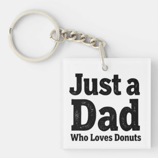 Nur ein Papa, der Donuts liebt – Lustiger Papa-Sch Schlüsselanhänger
