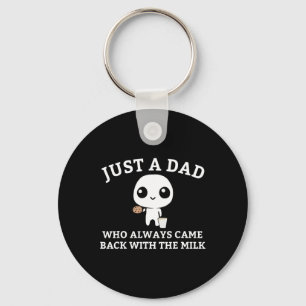 Nur ein Papa, der immer mit der Milch zurückkam1 Schlüsselanhänger