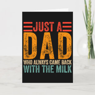 Nur ein Papa, der immer mit der Milch zurückkam 7  Karte