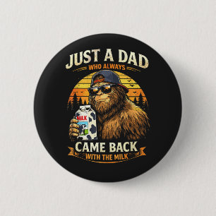 Nur ein Papa, der immer mit der Milch zurückkam Button