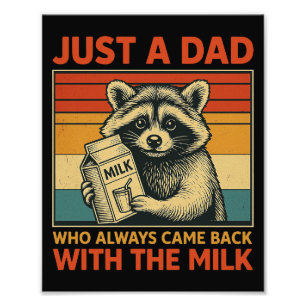 Nur ein Papa, der immer mit der Milch zurückkam Fotodruck