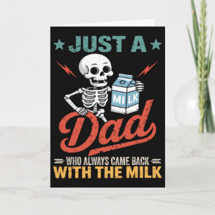 Nur ein Papa, der immer mit der Milch zurückkam  Karte