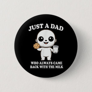 Nur ein Papa, der immer mit der Milch zurückkam Vä Button