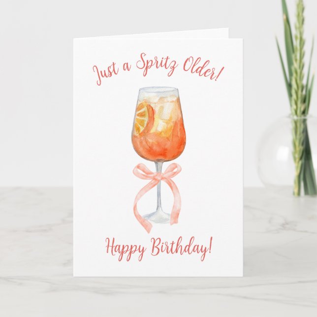 Nur ein Spritz Older Aperol Spritz Geburtstag Karte (Vorderseite)