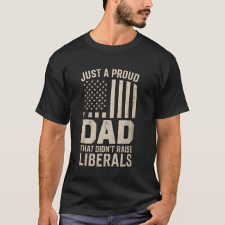 Nur ein stolzer Vater, der keine Liberalen großgez T-Shirt