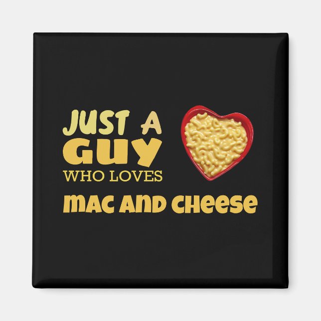 Nur ein Typ, der Käse und Käse Lieben Magnet (Vorne)
