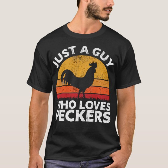 Nur ein Typ, der Spechte Liebe - Funny Chicken T-Shirt (Vorderseite)