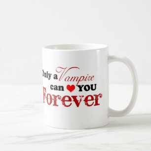Nur ein Vampire kann *heart* Sie für immer - Tass Kaffeetasse