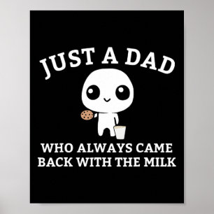 Nur ein Vater, der immer mit der Milch zurückkam1 Poster