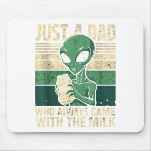 Nur ein Vater, der immer mit der Milch zurückkam,  Mousepad