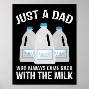 Nur ein Vater, der immer mit der Milch zurückkam Poster
