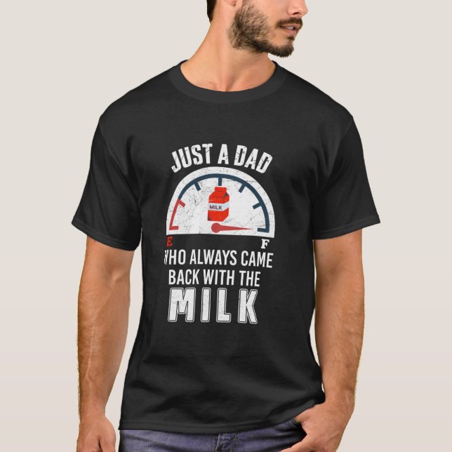 Nur ein Vater, der immer wieder mit dem Milchfaden T-Shirt (Vorderseite)