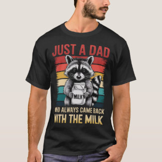 Nur ein Vater, der immer wieder mit dem MilchT-Shi T-Shirt