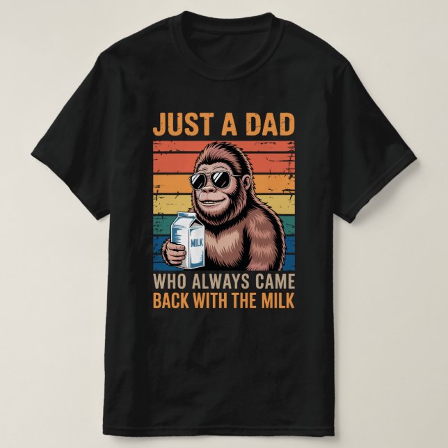 Nur ein Vater, der immer wieder mit der Milch zurü T-Shirt (Design vorne)