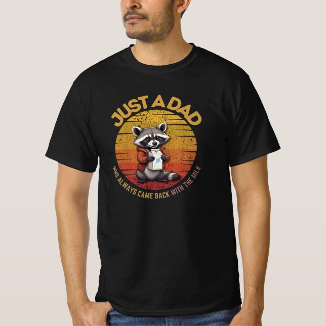 Nur ein Vater, der immer wieder mit der Milch zurü T-Shirt (Vorderseite)