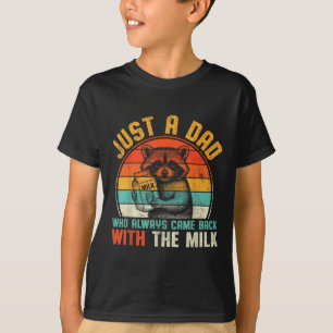 Nur ein Vater, der immer wieder mit der Milchfamil T-Shirt