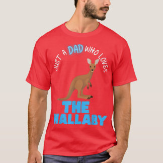 Nur ein Vater, der Wallabys Niedliche Väter Liebe  T-Shirt