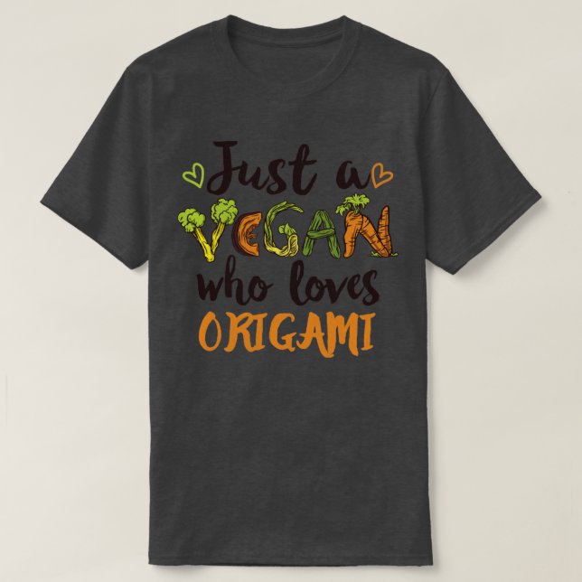 Nur ein Veganer, der Lieben Origami-Geschenk T-Shirt (Design vorne)