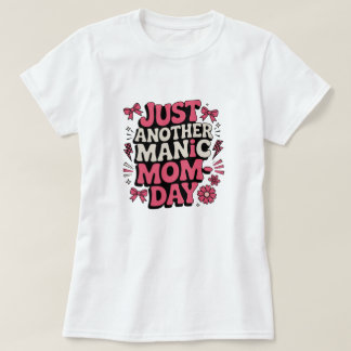 Nur ein weiterer Manischer Mutter-Tag Retro Lustig T-Shirt